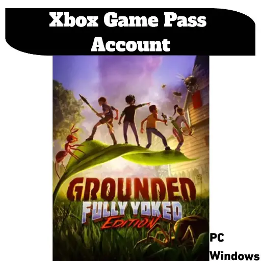 Grounded | Game Pass Account - PC